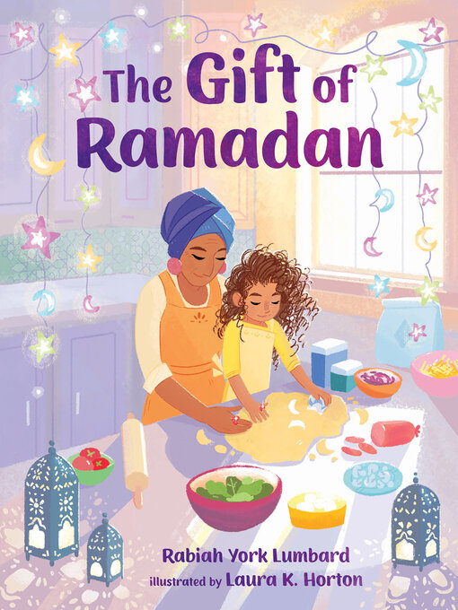 Title details for The Gift of Ramadan by Rabiah York Lumbard - Available